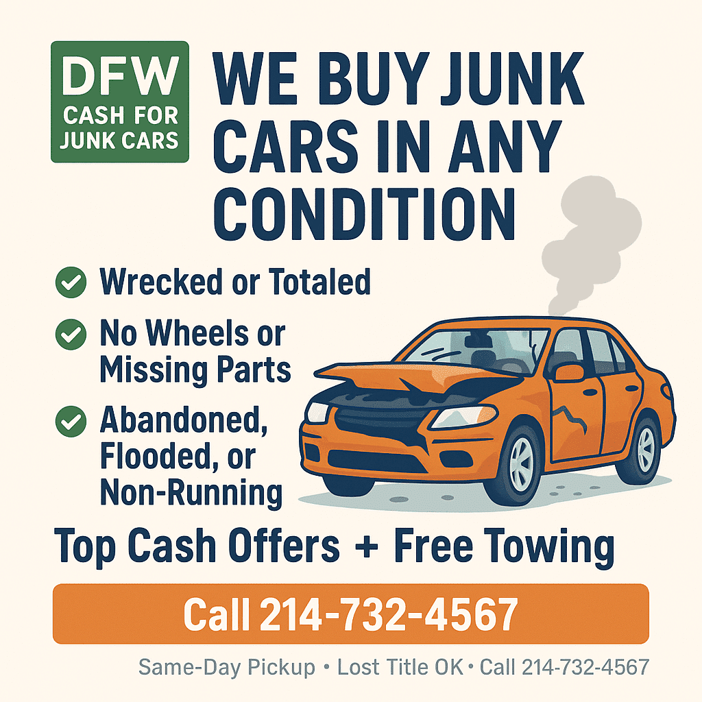 We buy junk cars in any condition including wrecked, non-running, flooded, or without wheels – DFW Cash for Junk Cars offers fast pickup and top cash with no title required