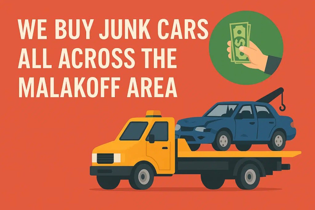 We Buy Junk Cars Across Malakoff TX – Free Towing & Fast Cash We buy junk cars in the Malakoff area, featuring a tow truck transporting a blue car, with a hand holding cash, emphasizing immediate cash offers and free towing services.
